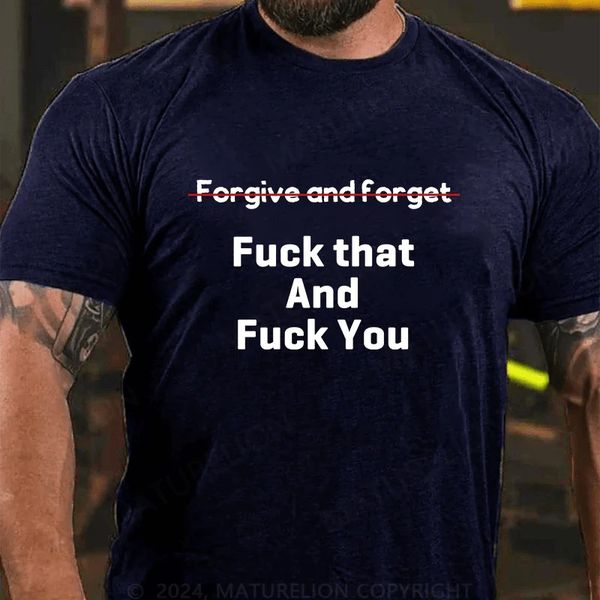 Maturelion Maturelion Fuck That And Fuck You Cotton T-Shirt 广告素材