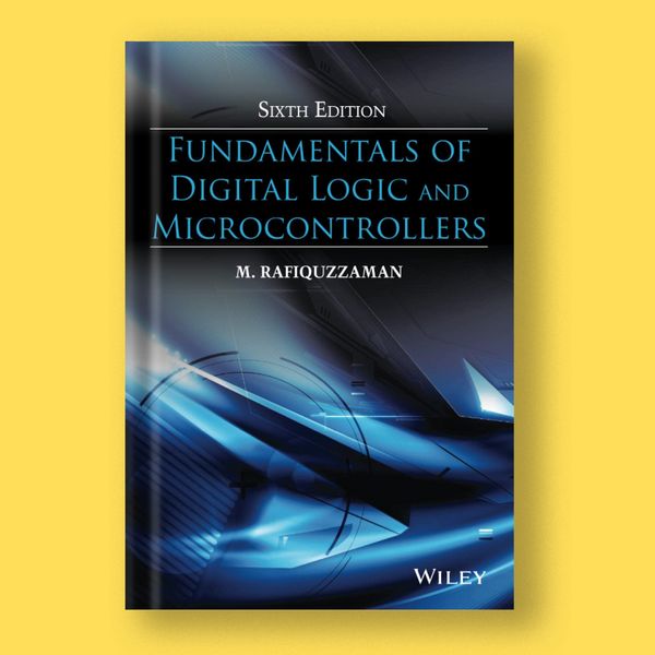 Fundamentals of Digital Logic and Microcontrollers – 6th Edition – ChidoLec 广告素材