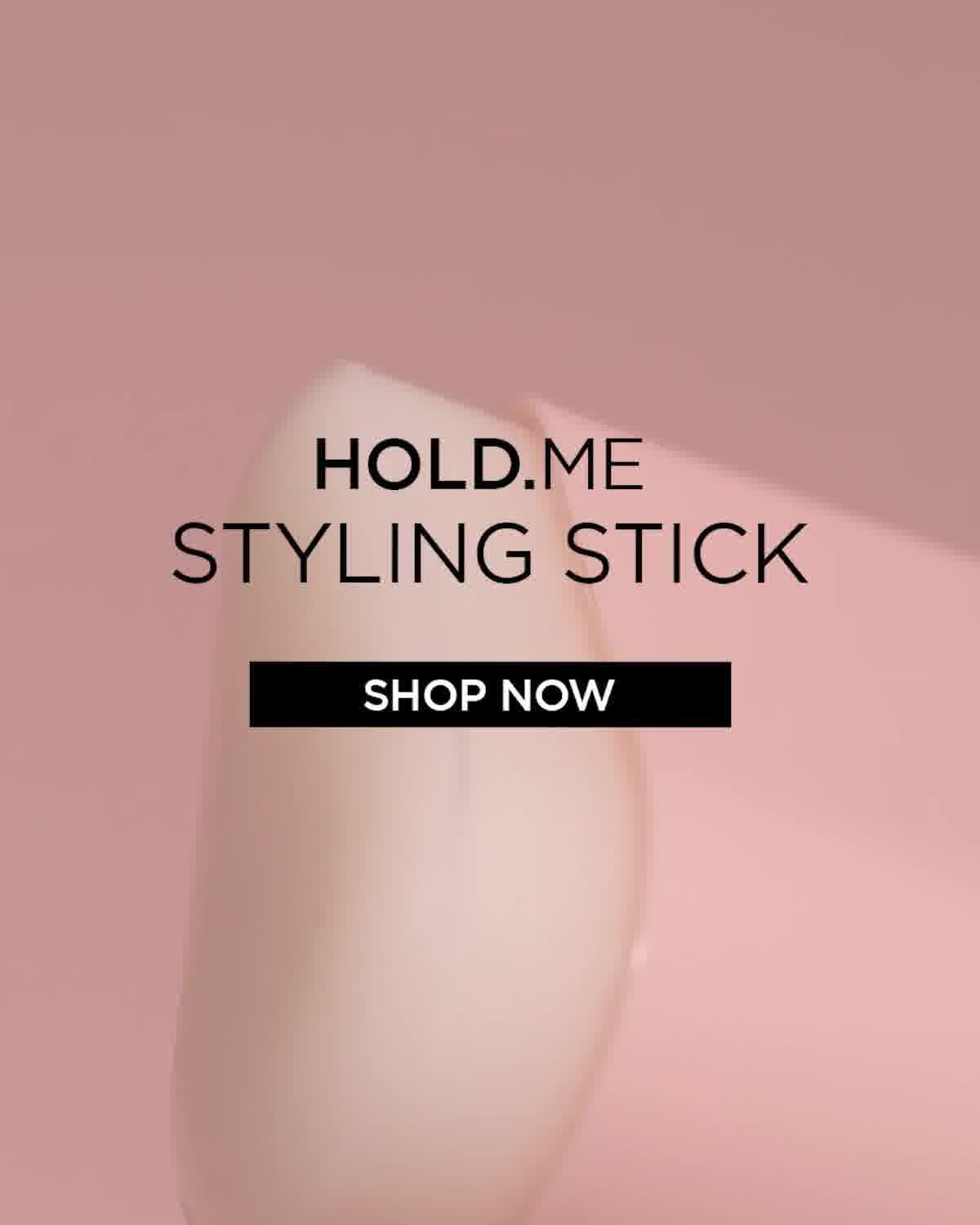 HOLD.ME • Styling Stick 广告素材